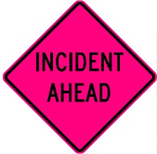 Incident Ahead - 36- or 48-inch Pink Roll-up